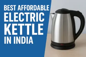 Best Affordable Electric Kettles in India